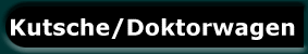 Kutsche/Doktorwagen